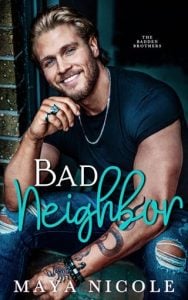 Bad Neighbor (THE BADDEN BROTHERS) by Maya Nicole EPUB & PDF