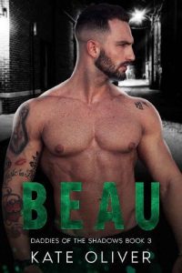 Beau (DADDIES OF THE SHADOWS #3) by Kate Oliver EPUB & PDF