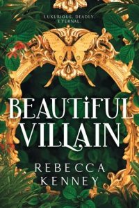 Beautiful Villain (GILDED MONSTERS #1) by Rebecca Kenney EPUB & PDF