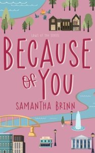 Because of You (LAWS OF YOU #1) by Samantha Brinn EPUB & PDF