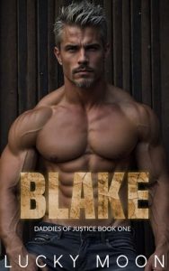 Blake (DADDIES OF JUSTICE #1) by Lucky Moon EPUB & PDF