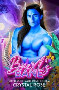 Brexl’s Bane (SHIFTERS OF VALO PRIME #4) by Crystal Rose EPUB & PDF