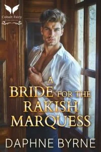 A Bride for the Rakish Marquess (LORDS OF SIN #3) by Daphne Byrne EPUB & PDF