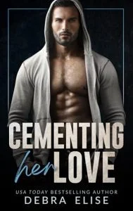 Cementing Her Love by Debra Elise EPUB & PDF