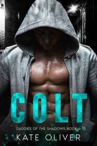 Colt (DADDIES OF THE SHADOWS #7) by Kate Oliver EPUB & PDF