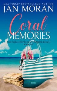 Coral Memories (SUMMER BEACH: CORAL COTTAGE #6) by Jan Moran EPUB & PDF