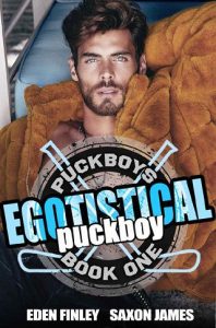 Egotistical Puckboy (PUCKBOYS #1) by Eden Finley EPUB & PDF