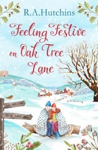 Feeling Festive on Oak Tree Lane (OAK TREE LANE #3) by R. A. Hutchins EPUB & PDF