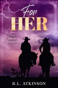 For Her (THE DUKE RANCH) by R.L. Atkinson EPUB & PDF