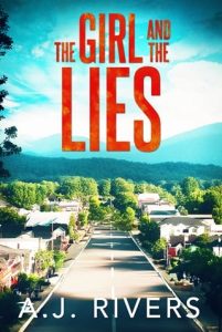 The Girl and the Lies (EMMA GRIFFIN FBI MYSTERY #30) by A.J. Rivers EPUB & PDF