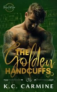 The Golden Handcuffs (Pursuit of Love #5) by K.C. Carmine EPUB & PDF