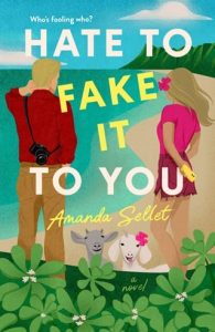 Hate to Fake It to You by Amanda Sellet EPUB & PDF