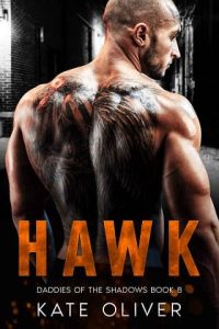 Hawk (DADDIES OF THE SHADOWS #8) by Kate Oliver EPUB & PDF