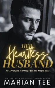 Her Heartless Husband (AN ARRANGED MARRIAGE FOR THE MAFIA BOSS #3) by Marian Tee EPUB & PDF