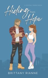 Hiding from Hope (Central Sparks #2) by Brittany Rianne EPUB & PDF