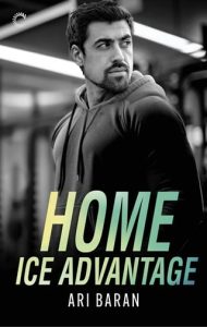 Home Ice Advantage (PENALTY BOX #3) by Ari Baran EPUB & PDF