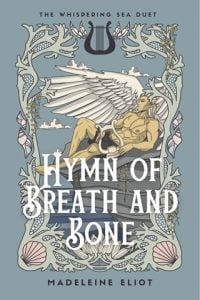 Hymn of Breath and Bone (THE WHISPERING SEA DUET #2) by Madeleine Eliot EPUB & PDF