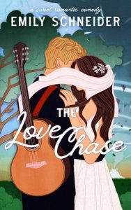 The Love Chase (A SWEET MERIDEL ROMANCE #3) by Emily Schneider EPUB & PDF