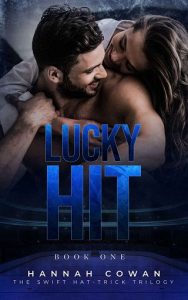 Lucky Hit (SWIFT HAT-TRICK TRILOGY #1) by Hannah Cowan EPUB & PDF