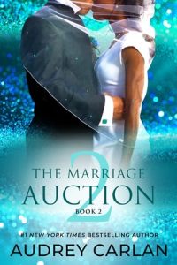 The Marriage Auction 2, Part 2 by Audrey Carlan EPUB & PDF