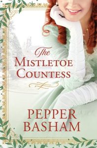 The Mistletoe Countess (FREDRICK & GRACE MYSTERY #1) by Pepper Basham EPUB & PDF