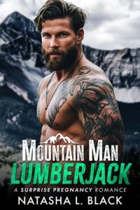 Mountain Man Lumberjack (SMALL TOWN MOUNTAIN MEN) by Natasha L. Black EPUB & PDF