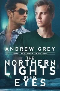 The Northern Lights in His Eyes (PAINT BY NUMBER) by Andrew Grey EPUB & PDF