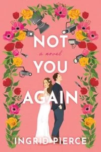 Not You Again by Ingrid Pierce EPUB & PDF