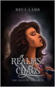 Of Realms and Chaos : SPECIAL EDITION (THE COVETED #2) by Brea Lamb EPUB & PDF