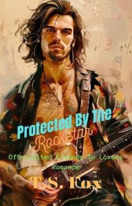 Protected By the Rockstar by T.S. Fox EPUB & PDF