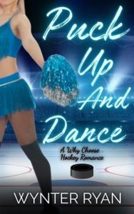 Puck Up and Dance (PLAYING THE PUCK #3) by Wynter Ryan EPUB & PDF