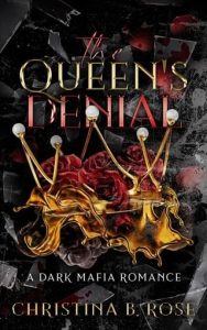 The Queen’s Denial by Christina B. Rose EPUB & PDF