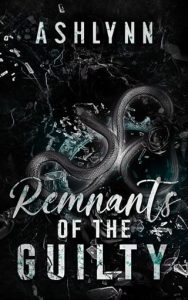 Remnants of the Guilty (THE FATAL FIVE #1) by Ashlynn EPUB & PDF