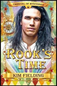 Rook’s Time (CARNIVAL OF MYSTERIES) by Kim Fielding EPUB & PDF