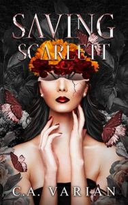Saving Scarlett (SURVIVOR & SAVIOR DUET #1) by C.A. Varian EPUB & PDF