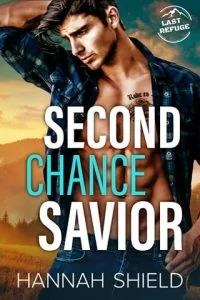 Second Chance Savior (LAST REFUGE PROTECTORS #4) by Hannah Shield EPUB & PDF
