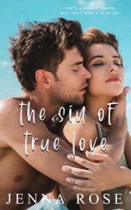 The Sin of True Love by Jenna Rose