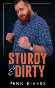 Sturdy & Dirty (Good With His Hands: Season 2) by Penn Rivers EPUB & PDF