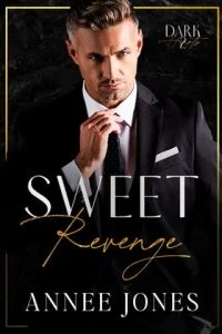 Sweet Revenge (DARK HEARTS MAFIA 2, #2) by Annee Jones EPUB & PDF
