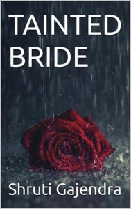 Tainted Bride by Shruti Gajendra EPUB & PDF