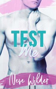 Test Me (EXTRACURRICULAR ACTIVITIES) by Neve Wilder EPUB & PDF