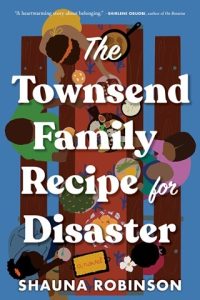 The Townsend Family Recipe for Disaster by Shauna Robinson EPUB & PDF