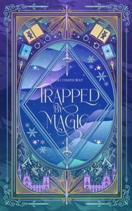 Trapped By Magic (OF SEAS AND TIDES) by Nicki Chapelway EPUB & PDF