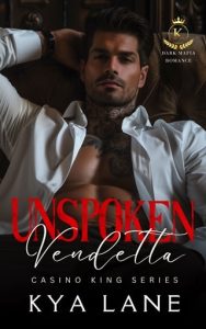 Unspoken Vendetta (CASINO KING) by Kya Lane EPUB & PDF