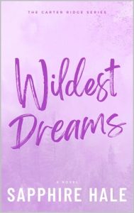 Wildest Dreams (CARTER RIDGE #2) by Sapphire Hale EPUB & PDF