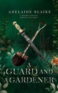 A Guard and a Gardener by Adelaide Blaike EPUB & PDF