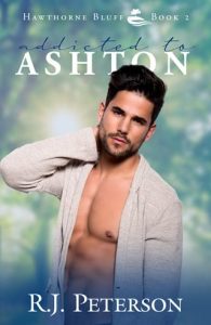 Addicted to Ashton by RJ Peterson EPUB & PDF