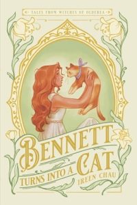 Bennett Turns Into a Cat (Tales from Witches of Olderea) by Ireen Chau EPUB & PDF