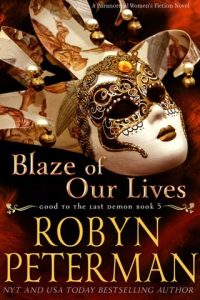 Blaze of Our Lives by Robyn Peterman EPUB & PDF