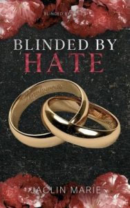 Blinded By Hate by Jaclin Marie EPUB & PDF